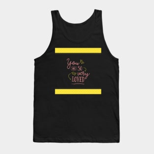 You are So Very Loved - Yellow Tank Top